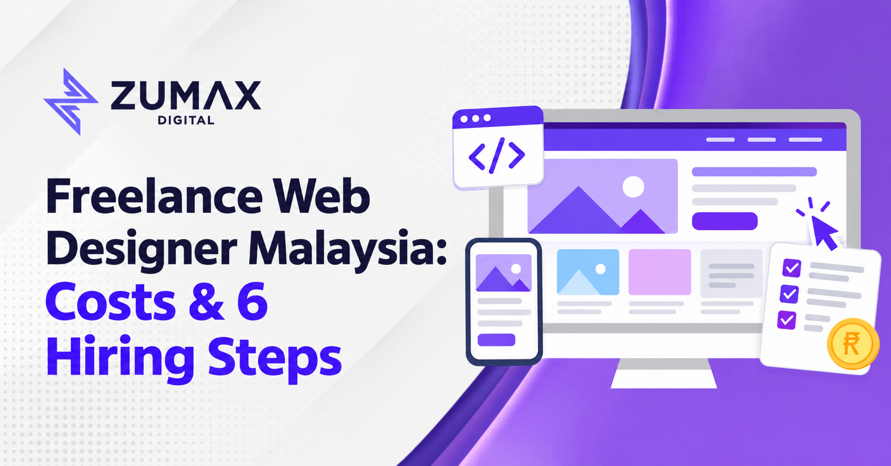 Freelance Web Designer Malaysia Costs and 6 Steps to Hiring banner