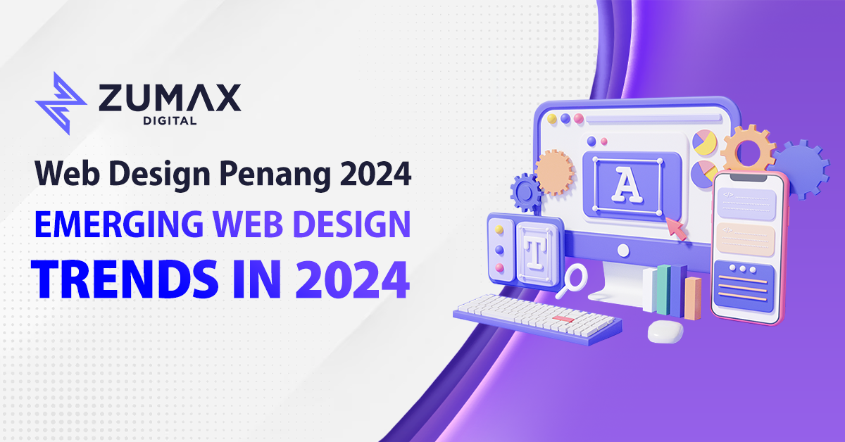 web-design-penang-emerging-web-design-trends-in-2024