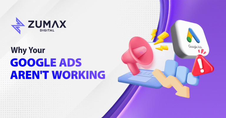 Why Your Google Ads Aren't Working