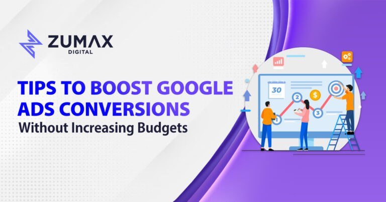 Tips to Boost Google Ads Conversions Without Increasing Budgets