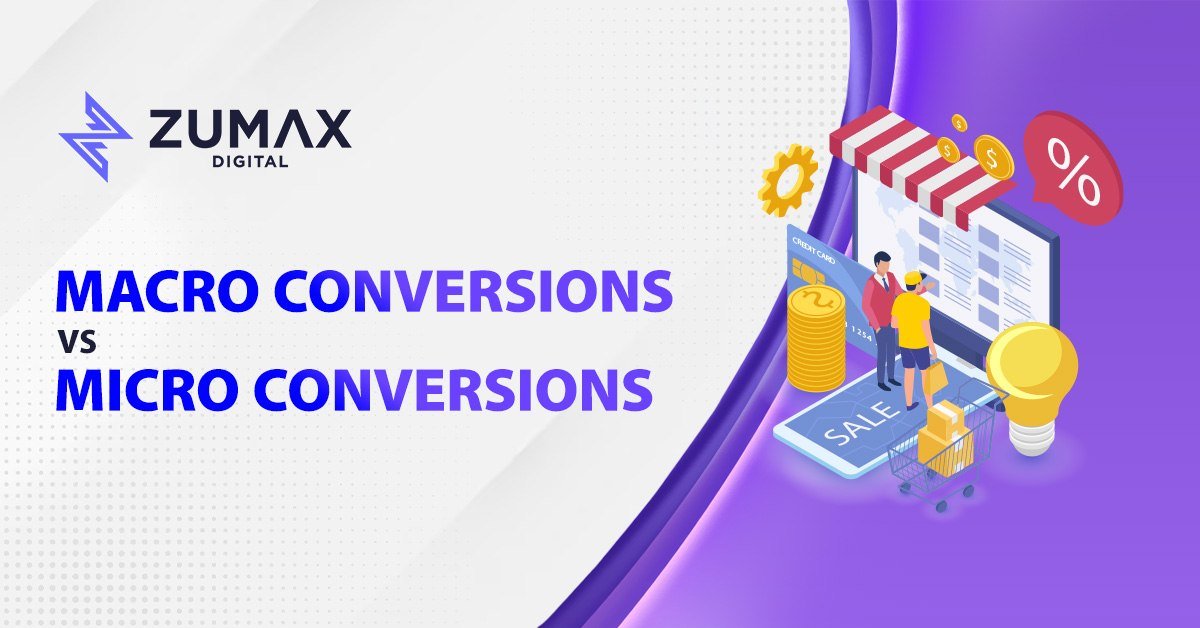 Macro vs Micro Conversions: Why Both Matter for Your Marketing