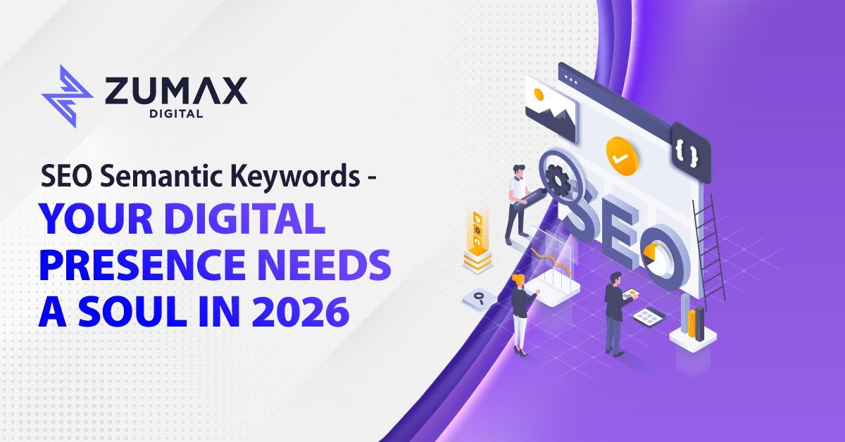 SEO Semantic Keywords - Your Digital Presence Needs a Soul in 2026