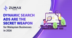 Why Dynamic Search Ads Are the Secret Weapon for Malaysian Businesses in 2026