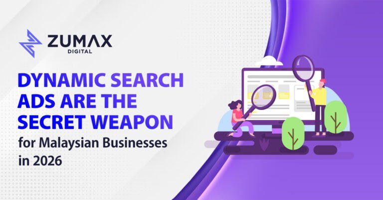 Why Dynamic Search Ads Are the Secret Weapon for Malaysian Businesses in 2026
