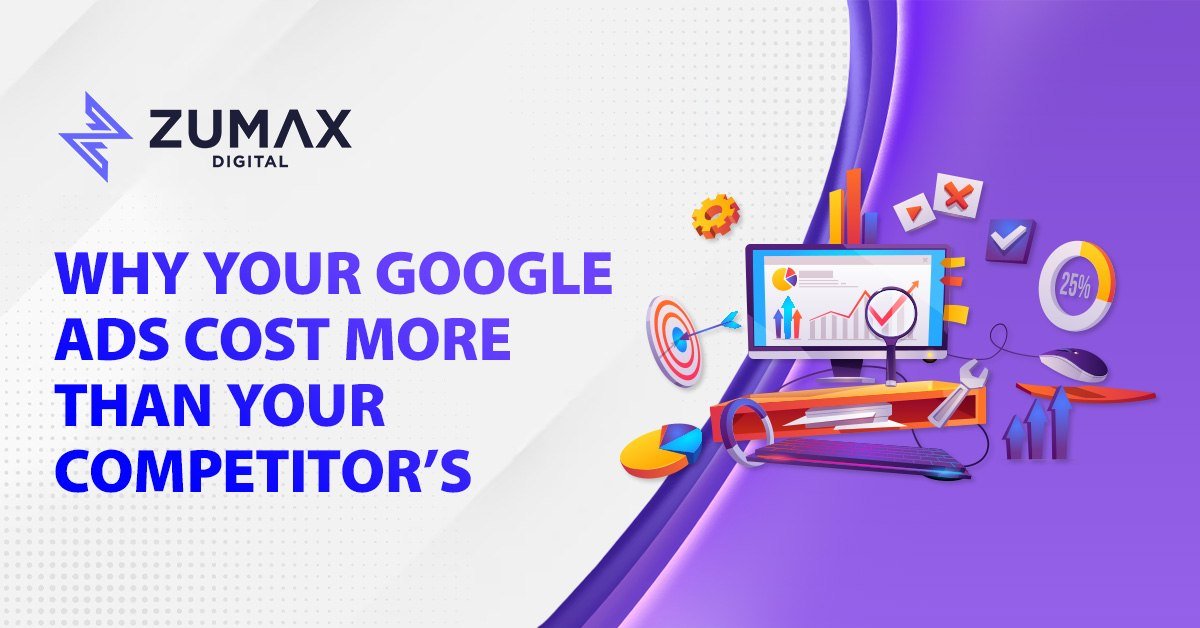 Why Your Google Ads Cost More Than Your Competitor’s