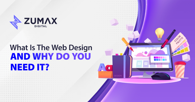 What Is Web Design and Why You Need It